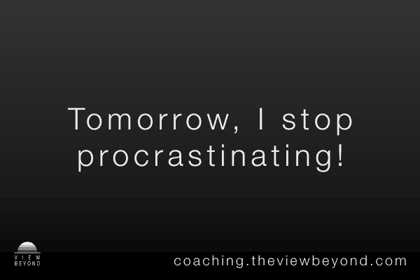 Tomorrow, I stop procrastinating!